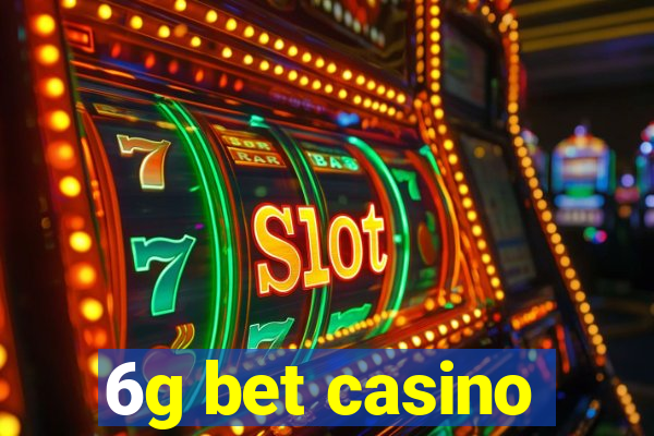 6g bet casino